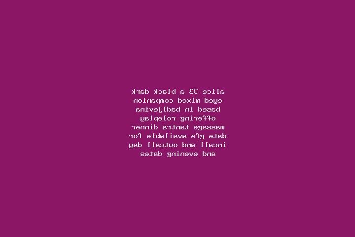 Alice, 33, a black dark-eyed mixed companion based in Badljevina. Offering Roleplay, Massage, Tantra, Dinner Date, GFE. Available for incall and outcall, day...