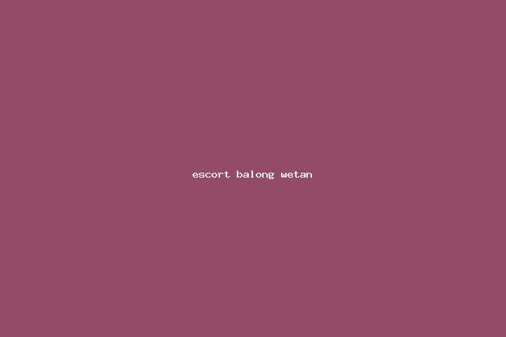 escort Balong Wetan