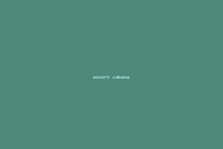 escort Cabana