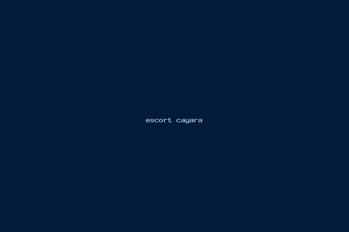 escort Cayara