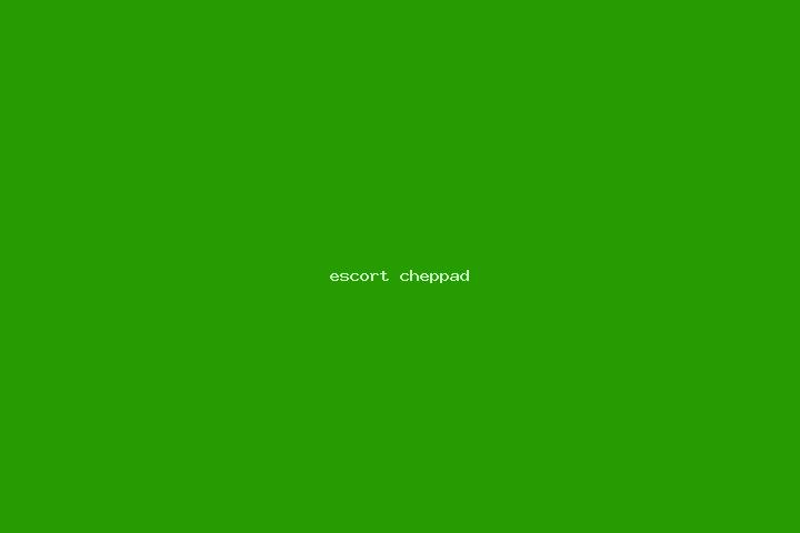 escort Cheppad