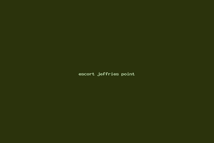 escort Jeffries Point