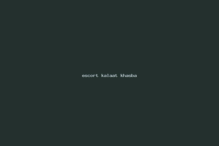 escort Kalaat Khasba