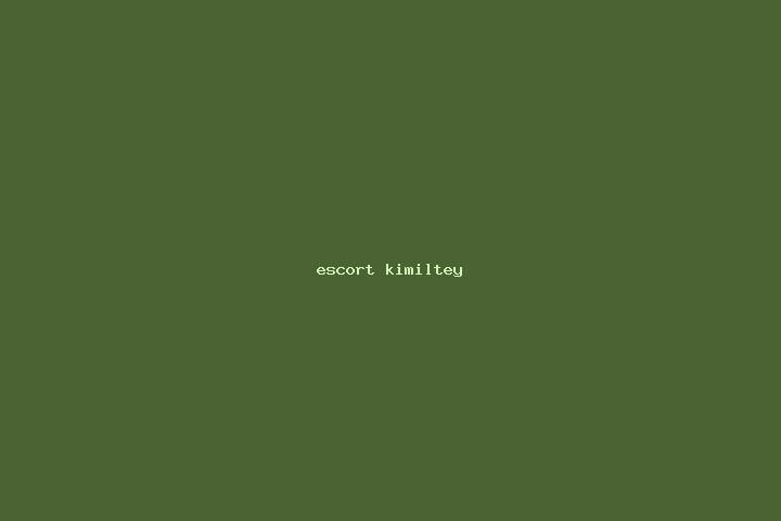 escort Kimil tey