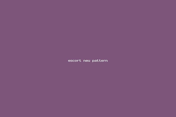 escort Neu-Pattern