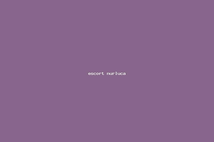 escort Nurluca