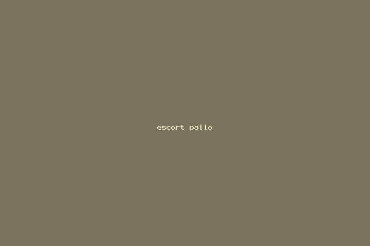 escort Pallo