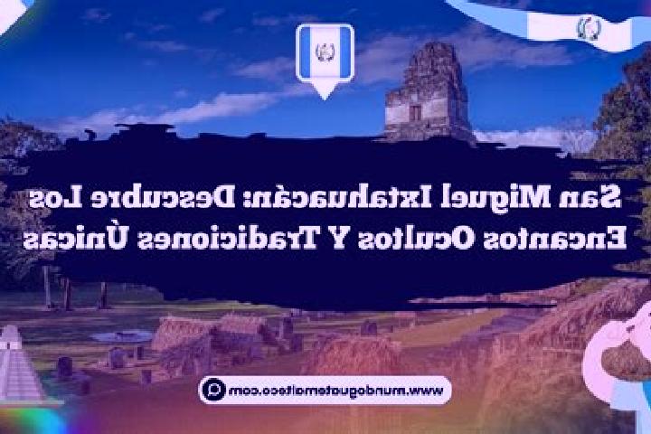 escort San Miguel Ixtahuacan