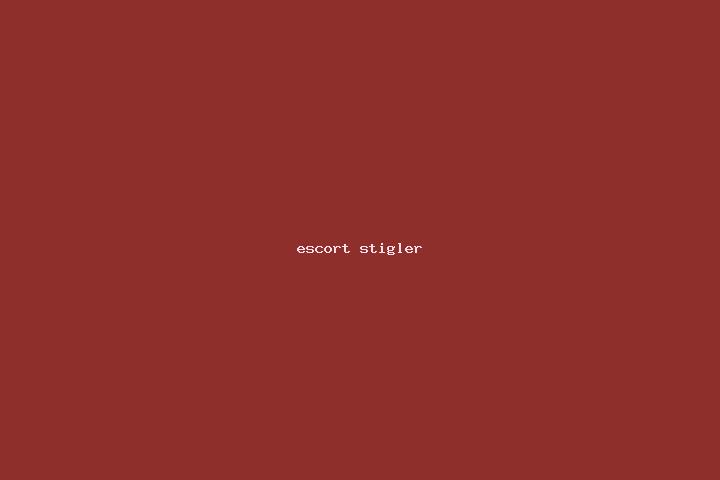 escort Stigler