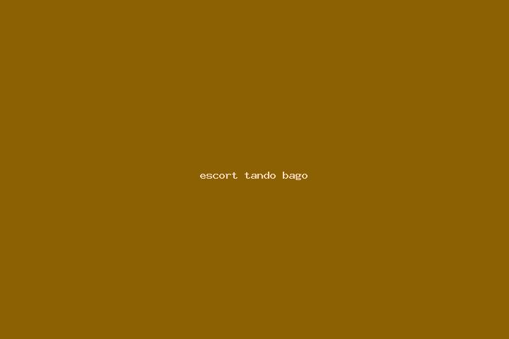 escort Tando Bago