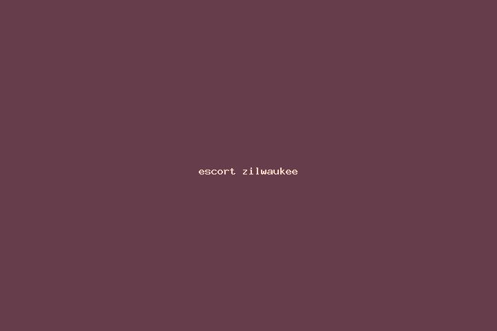 escort Zilwaukee
