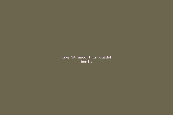 Ruby, 34 — Escort in Ouidah, Benin